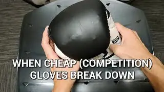 When Cheap (Competition) Gloves Break Down