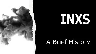 INXS - A Brief History