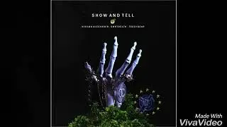 Smrtdeath- Show and tell (ft:Teddybear&Hudson Alexander)