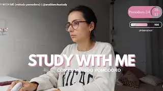 STUDY WITH ME (método pomodoro) || @anablanchustudy