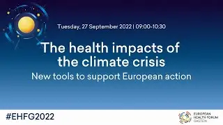 The health impacts of the climate crisis: New tools to support European action