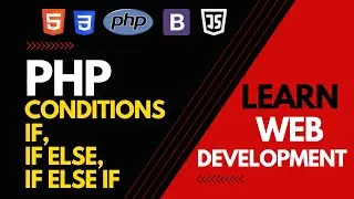 PHP conditions | if condition | if else condition | if elseif condition