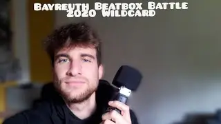 LA MANCHE || BAYREUTH BEATBOX BATTLE 2020 WILDCARD