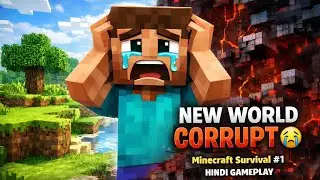 Minecraft New World Corrupt 😭 | Survival Series #1 Hindi