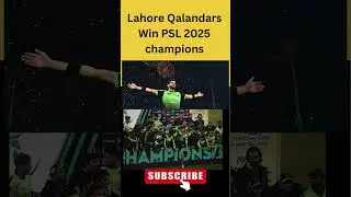 Lahore Qalandars Win PSL 2025 | LQ vs QG Final