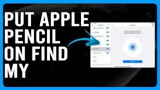 How To Put Apple Pencil On Find My (How To Add Apple Pencil On Find My)