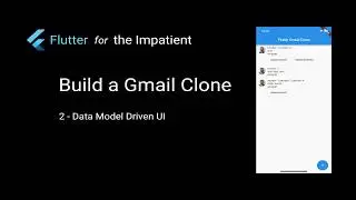 Flutter for the Impatient - 11 - Build Gmail with Flutter (2) Data Model Driven UI