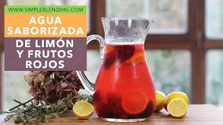 AGUA SABORIZADA DE LIMÓN Y FRUTOS ROJOS | Agua infusionada de frutas | Sin azúcar añadido