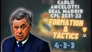 FUT 22| HOW TO PLAY LIKE CARLO ANCELOTTI'S REAL MADRID CPL 2021-22| FORMATION & TACTICS