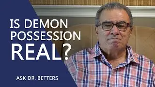 Is Demon Possession Real?
