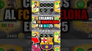 🏆 CREAMOS al FC BARCELONA en DLS 25 🔥 GASTO TODO!! #dls25 #dreamleaguesoccer2025 #matium14