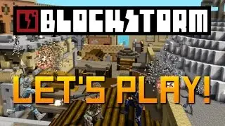 Blockstorm Let's Play 1!