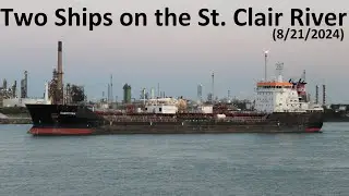 Two Ships on the St. Clair River In Port Huron, MI (8/21/2024)