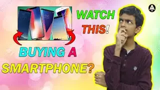 Things to remember Before you Buy a New Smartphone| Watch This Video Before You Buy A New SmartPhone