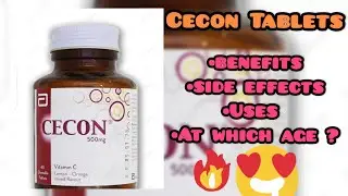 cecon Tablets || Benefits ||  Side Effects || Use || Uptake