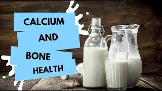 Calcium And Bone Health For Better Life