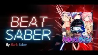 (beat saber) S3RL - Fan Service (expert+)
