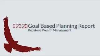 Goal Based Planning Report | Redstone Wealth Management
