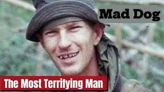 Mad Dog: The Most Fearsome Legend of the Vietnam War