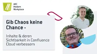 AEC Modern Workplace | Inhalte in Confluence Cloud aufwerten und sichtbar machen