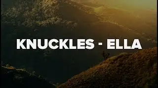 Knuckles - Ella - 2017