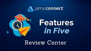 Jama Connect&reg; Features in Five: Review Center