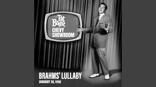 Brahms' Lullaby (Live On The Pat Boone Chevy Showroom, January 30, 1958)