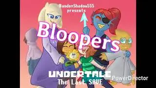 UNDERTALE: The Last SAVE - Trailer Bloopers!