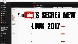YOUTUBE'S SECRET NEW LOOK 2017