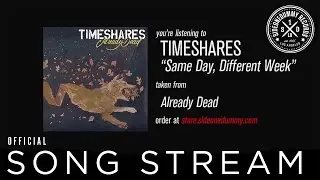 Timeshares - Same Day, Different Week (Official Audio)