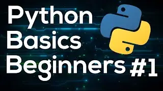 Python Programming Basics For Beginners #1 - Output