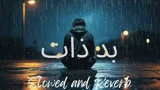 Badzaat - Ost - Slowed and Reverb