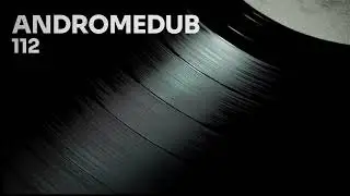 Andromedub 112 - Reggae Dub Sound System Radio Show