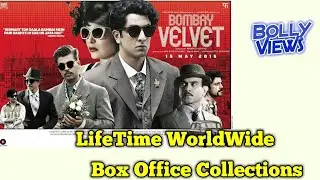 BOMBAY VELVET 2015 Bollywood Movie LifeTime WorldWide Box Office Collection Verdict HiT Flop