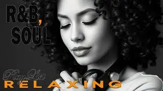 【R&B Soul】Smooth R&B Chill Mix &ndash; Calm Jazz Midnight Mood