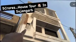 5 Crores.. 😳Worth House Tour🏠 In Sujangarh