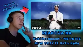 Kubi Producent - NIE PATRZ MI W OCZY ft. ReTo, KęKę EXCEL REKCJA
