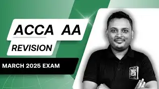 ACCA | Audit & Assurance (AA) Revision Class | March 2025  | ArivuPro | Fareen
