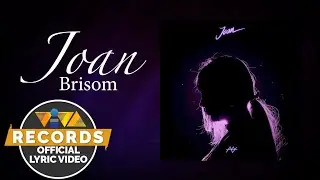 Joan - Brisom [Official Lyric Video]
