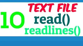 Program(10)- Python Text Files read(), read(n), readline(), readline(n), readlines(), readlines(n)