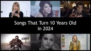Songs That Turn 10 Years Old In 2024