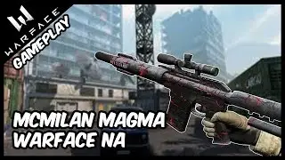 Warface - McMilan Magma Warface NA America is Hacking!