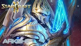 Starcraft II: Legacy of the Void - Cinematic: Arkship