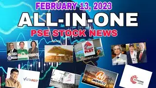 PSE STOCK NEWS FEBRUARY 13, 2023 $BPI $GLO $VREIT $ACEN $MER $APX $SHLP $TEL $JFC
