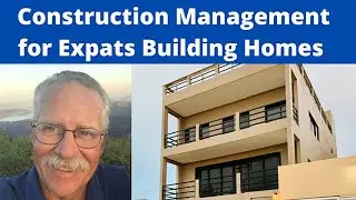 Start a Construction Management Business in Paradise - A Great Way to Work in Mexico