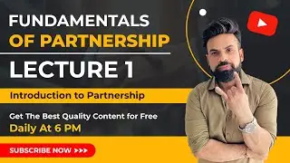 Introduction to Partnership Accounting | Lecture-1 | Accounts Magic with Raj sir