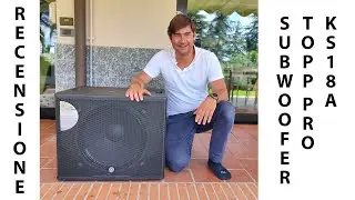 RECENSIONE - SUBWOOFER TOPP PRO KS18A