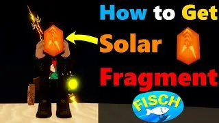 Как получить фрагменты солнечной энергии в Roblox Fisch | Местонахождение фрагментов солнечной эн...