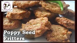 How to make Poppy Seed Fritters [ENGLISH] Poppy Seeds Pakora Recipe | Posto Bora