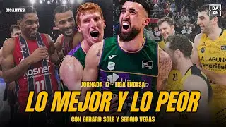 LO MEJOR Y LO PEOR DE LA JORNADA 17 DE LA LIGA ENDESA
